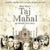 Taj Mahal: An Eternal Love Story