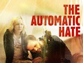 The Automatic Hate