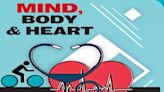 Mind, Body & Heart: All you need to know about...