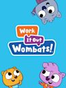 Work It Out Wombats!