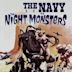 The Navy vs. the Night Monsters