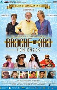 Broche de Oro: Comienzos