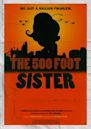 The 500 Foot Sister