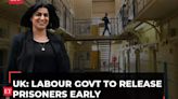 UK: Labour govt to release prisoners early to tackle overcrowding, says Justice Secy Shabana Mahmood