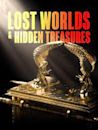 Lost Worlds and Hidden Treasures