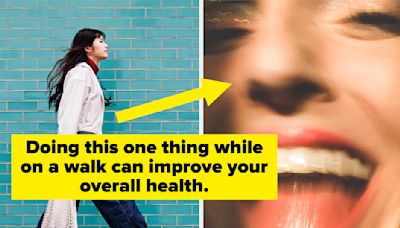 Doing This 1 Simple But Unexpected Thing While Taking A Walk Could Vastly Improve Your Health