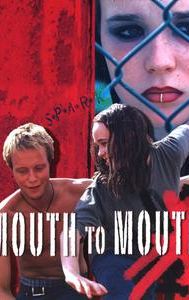 Mouth to Mouth (2005 British film)
