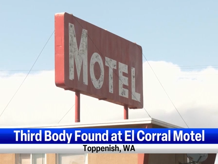 Third death in last 6 days reported at El Corral Motel in Toppenish