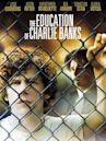 The Education of Charlie Banks