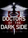 Doctors of the Dark Side