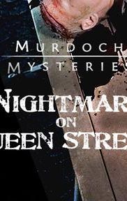 Murdoch Mysteries: Nightmare on Queen Street