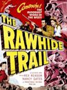 The Rawhide Trail