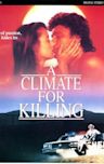 A Climate for Killing