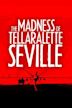 The Madness of Tellaralette Seville