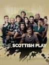 The Scottish Play