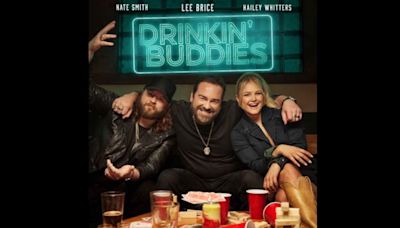 Lee Brice, Nate Smith and Hailey Whitters Deliver 'Drinkin' Buddies'