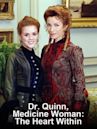 Dr. Quinn, Medicine Woman: The Heart Within