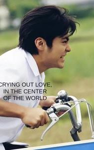 Crying Out Love, In the Center of the World