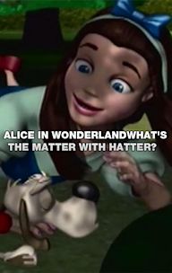 Alice in Wonderland: What's the Matter With Hatter?