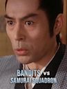 Bandits vs. Samurai Squadron