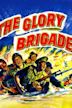 The Glory Brigade