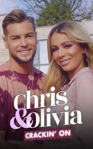 Chris and Olivia: Crackin' On