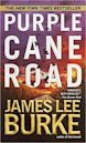 Purple Cane Road (Dave Robicheaux, #11)