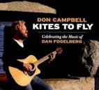 Kites To Fly: Celebrating the Music of Dan Fogelberg