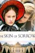 The Skin of Sorrow