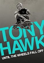 Tony Hawk: Until the Wheels Fall Off streaming