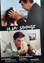 La Loi sauvage