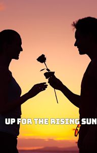 Up for the Rising Sun