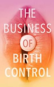 The Business of Birth Control