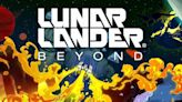 ‘Lunar Lander Beyond’ Review: Lands Well, But Doesn’t Go Beyond