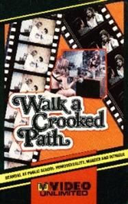 Walk a Crooked Path