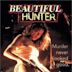XX: Beautiful Hunter