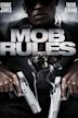 Mob Rules