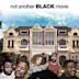 Not Another Black Movie