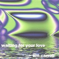 Waiting for Your Love