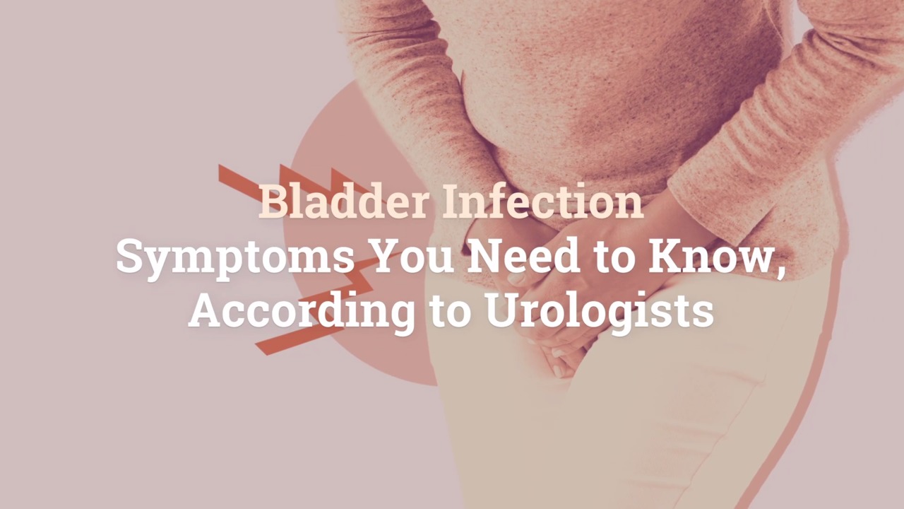 Bladder Infection Symptoms You Need To Know According To Urologists 2528
