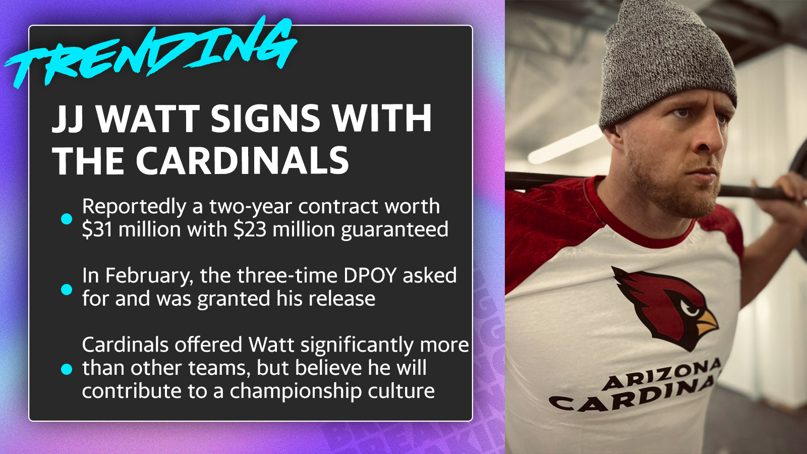 J.J. Watt signs with the Cardinals, who get the better of the