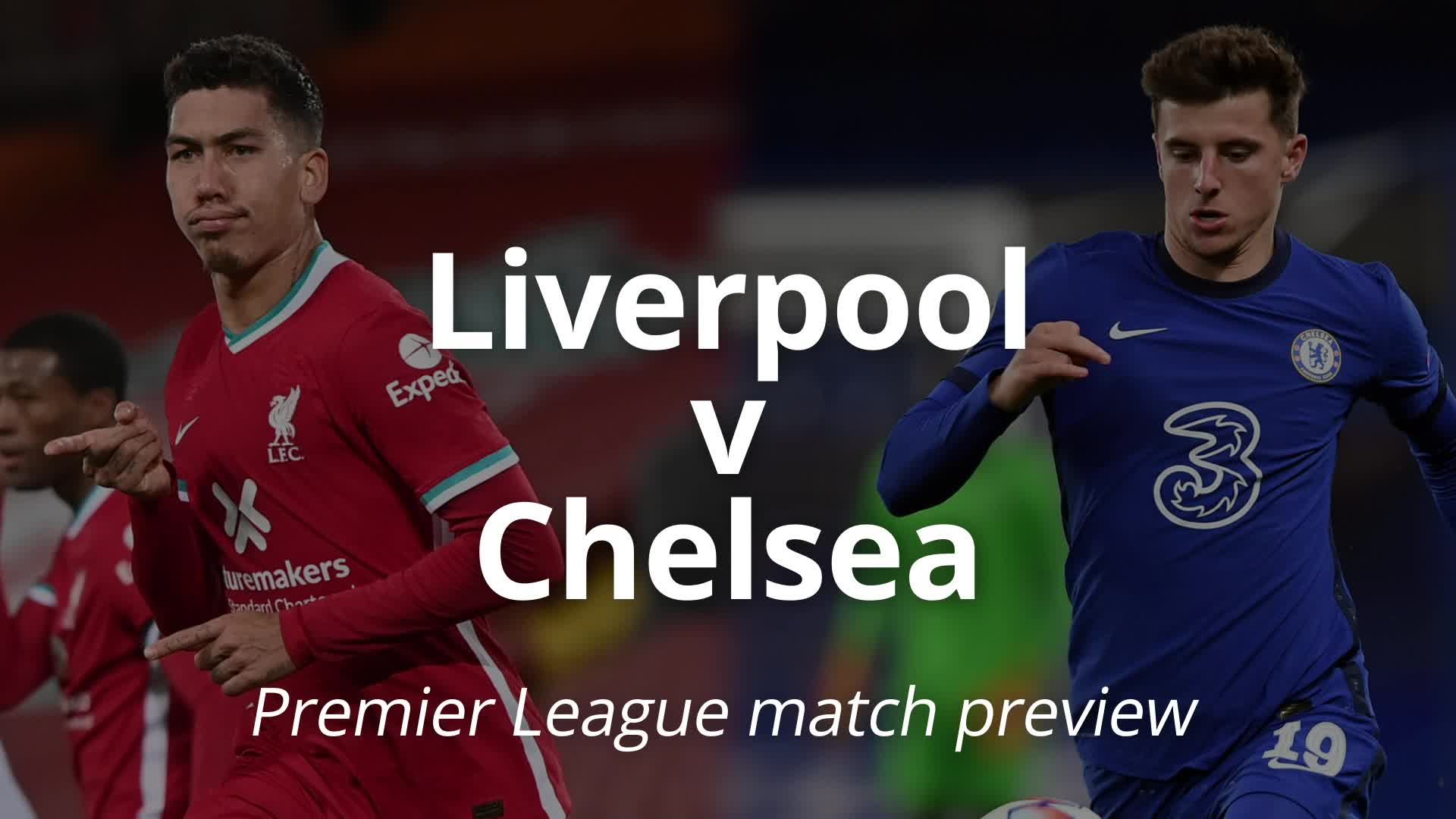 Liverpool v Chelsea: Premier League match preview