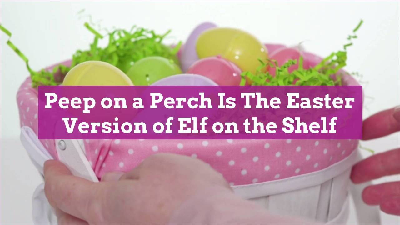 Peep on a Perch Is The Easter Version of Elf on the Shelf