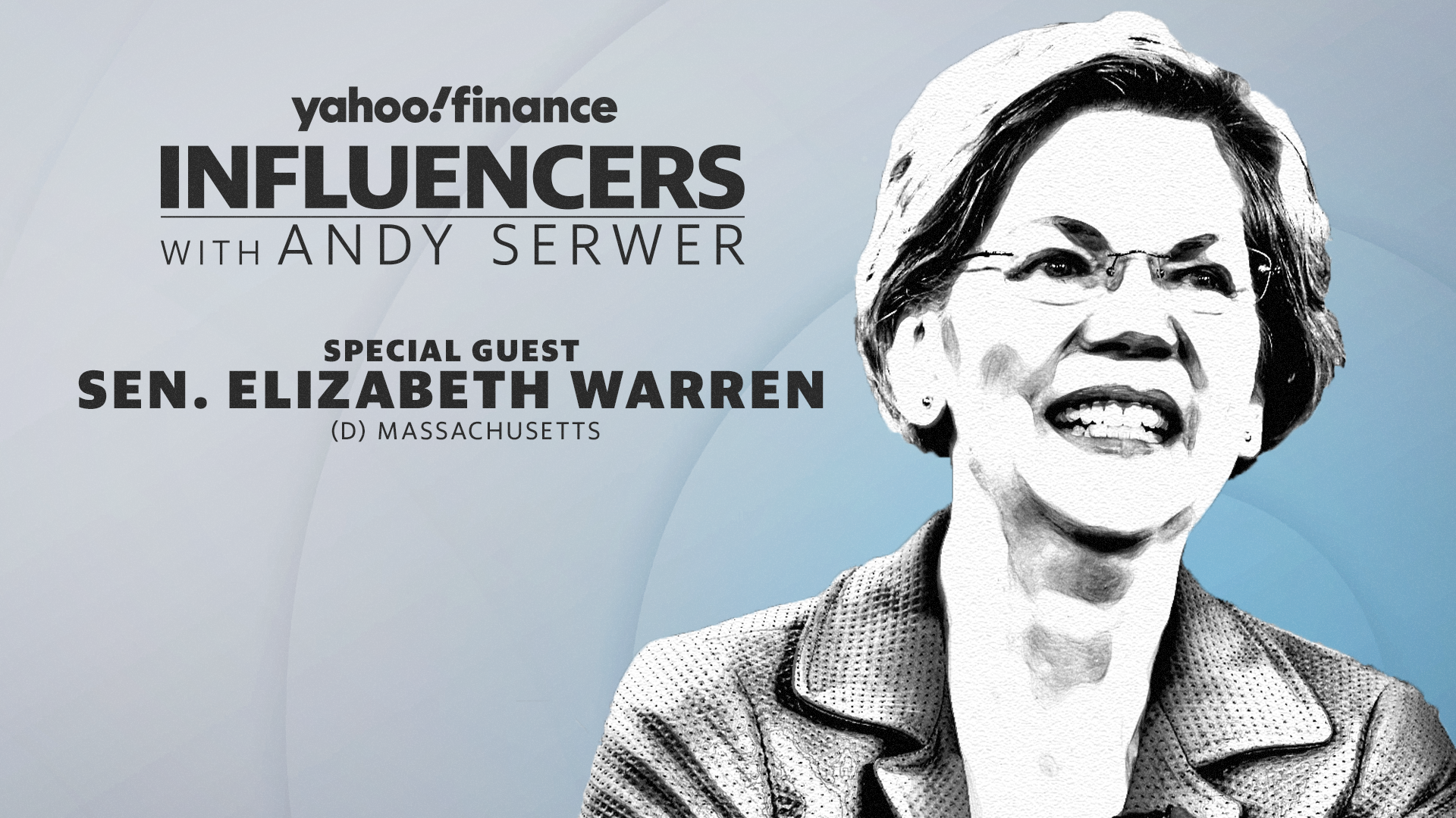 Influencers with Andy Serwer: Elizabeth Warren