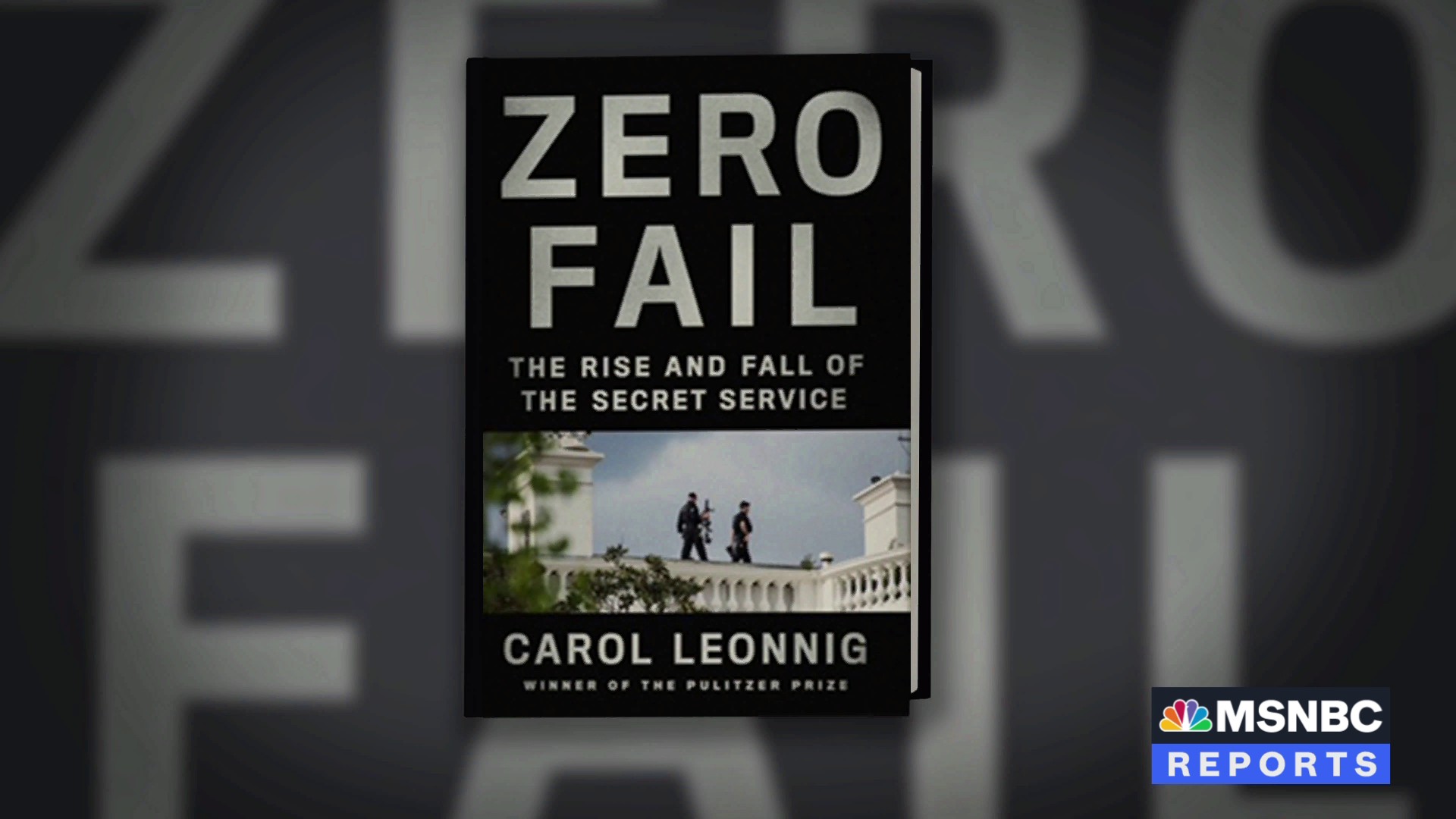 zero fail the rise and fall of the secret service