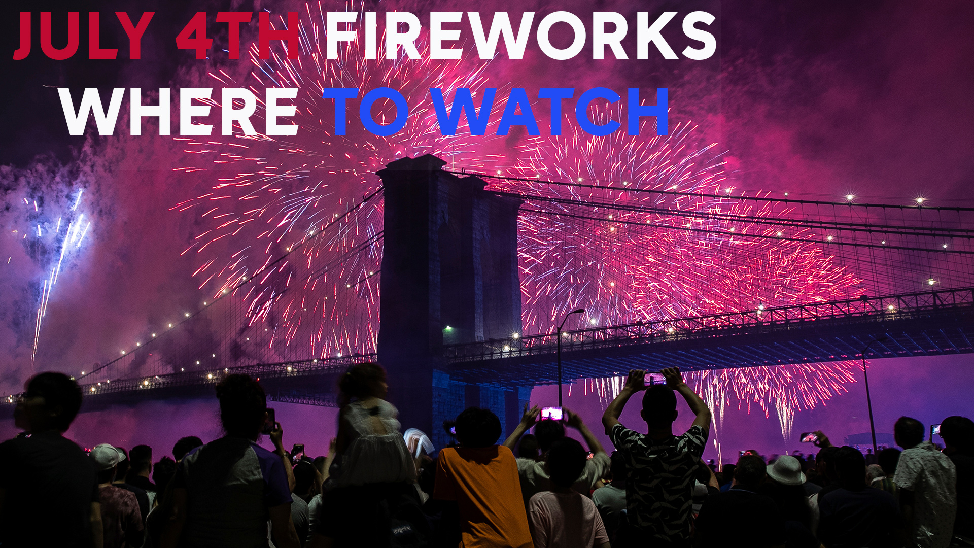 Macy's Fireworks Where to watch and what to know