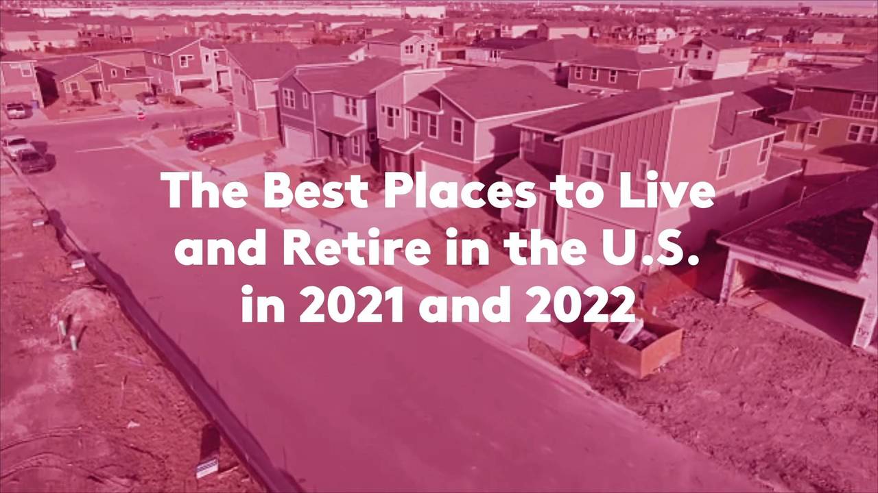 The 15 Best Places to Live and Retire in the U.S. in 2021 and 2022