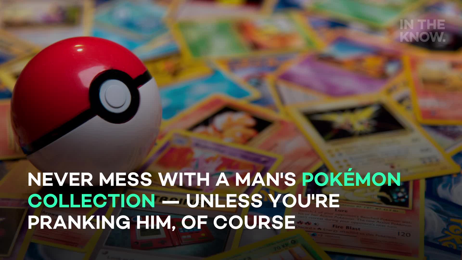 Prankster Woman Convinces Boyfriend She Sold His Entire Pokemon Card Collection