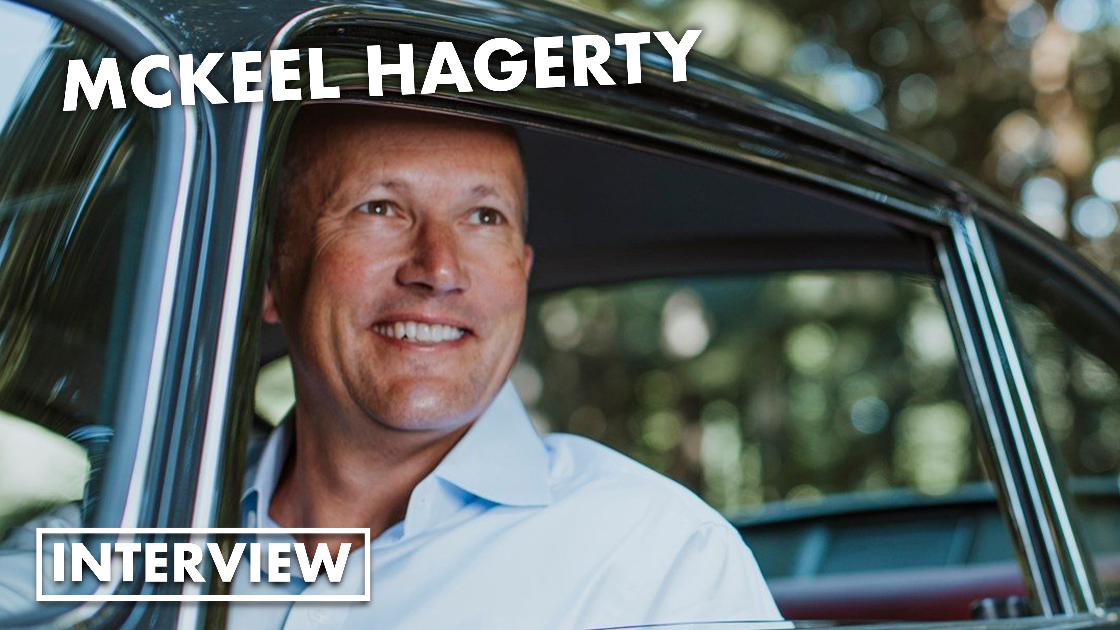 McKeel Hagerty Revs Up A Passion For Cars