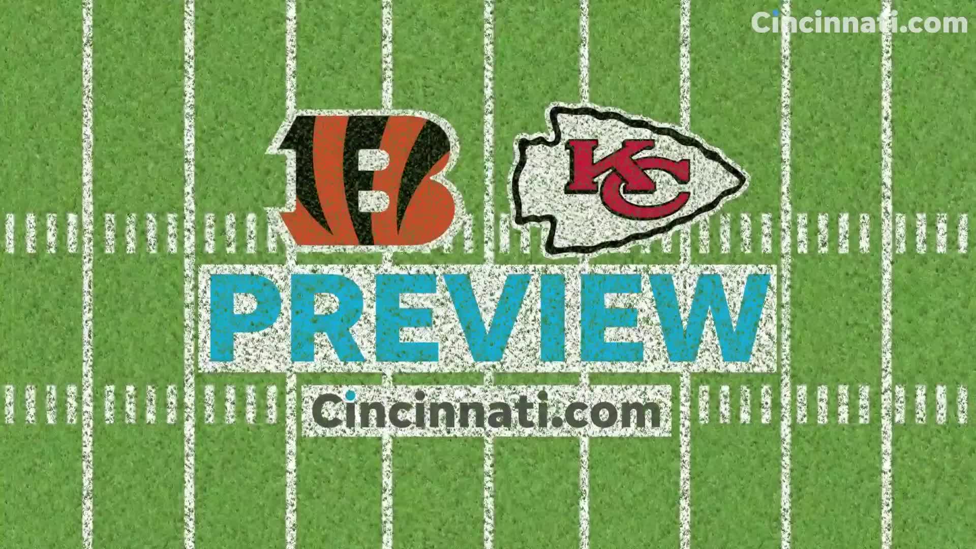 Cincinnati Bengals vs. Kansas City Chiefs preview